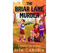 The Briar Lane Murder: A Charlie Star Mystery