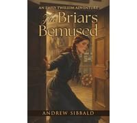 The Briars Bemused (Emily Twillum Adventures)