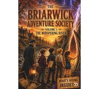 The Briarwick Adventure Society: Volume 1: The Whispering River