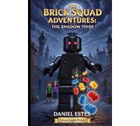 The Brick Squad Adventures: The Shadow Thief