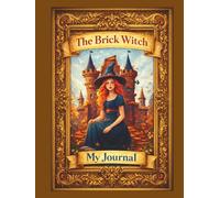 The Brick Witch: My Journal