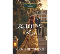 The Bridal Shop: A Forced Proximity Romance: 1 (Hearts of Gold)