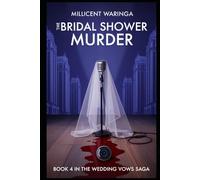 The Bridal Shower Murder: 4 (The Wedding Vows Saga)