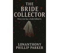 The Bride Collector