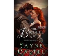The Bride He Stole (Rogues of Mull)