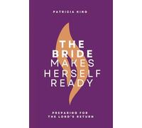 The Bride Makes Herself Ready: Updated Edition