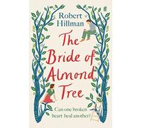 The Bride of Almond Tree (Paperback) - Robert Hillman Book
