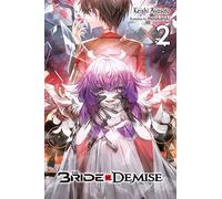 The Bride of Demise, Vol. 2: (BRIDE OF DEMISE LIGHT NOVEL SC)