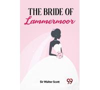 The Bride Of Lammermoor