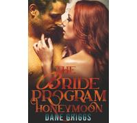 The Bride Program Honeymoon: A Sexy SciFi Alien Romance: 4 (Saving Ceraste)