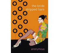 The Bride Stripped Bare