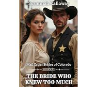 The Bride Who Knew Too Much (Mail Order Brides of Colorado)