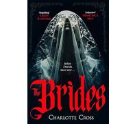 The Brides: A dark Dracula prequel full of toxic love and monstrous ambition
