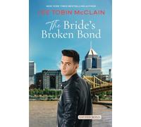 The Bride's Broken Bond (Christian Romance): Sacred Bond Series Book 2