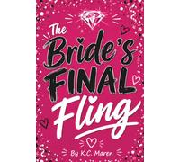 The Bride's Final Fling