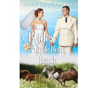 The Brides of Purple Heart Ranch Volume Two
