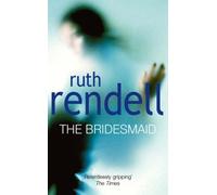 The Bridesmaid by Ruth Rendell (1994-04-21)
