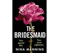 The Bridesmaid: The addictive psychological thriller that everyone is talking about