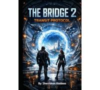 THE BRIDGE 2: TRANSIT PROTOCOL