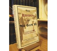 The Bridge at No Gun Ri: A Hidden Nightmare from the Korean War