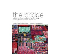 The Bridge: Dialogues Across Cultures
