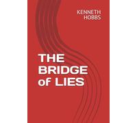 THE BRIDGE of LIES
