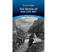 The Bridge of San Luis Rey (Thrift Editions)