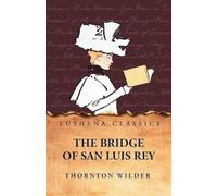 The Bridge of San Luis Rey