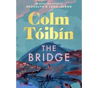 The Bridge: The stunning new novel from the bestselling author of Long Island