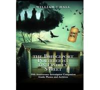 The Bridgeport Poltergeist on Lindley Street: 50th Anniversary Investigator Companion Guide Photos and Archives