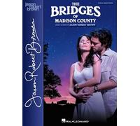 The Bridges of Madison County - Vocal Selections: Vocal Line with Piano Accompaniment - Hal Leonard