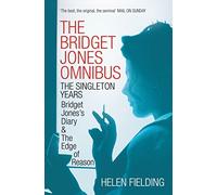The Bridget Jones Omnibus: The Singleton Years: Fielding Helen