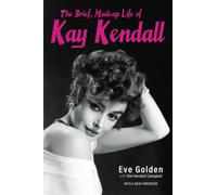 The Brief, Madcap Life of Kay Kendall