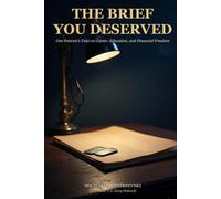 The Brief You Deserved: One Veteran's Take on Career, Education, and Financial Freedom