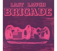 The Brigade - Last Laugh