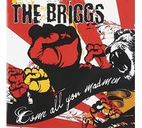 The Briggs - Come All You Madmen