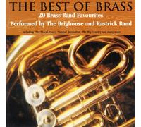 The Brighouse and Rastrick Band - The Best Of Brass