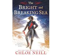 The Bright and Breaking Sea: 1 (A Captain Kit Brightling Novel)