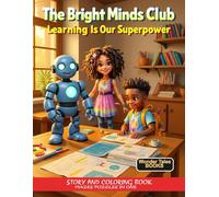 The Bright Minds Club: Learning Is Our Superpower