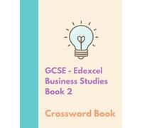 The Bright Puzzle Company - GCSE BUSINESS STUDIES - EDEXCEL - BOOK 2 - Crossword Book (Business Studies Puzzles)
