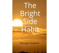 The Bright Side Habit