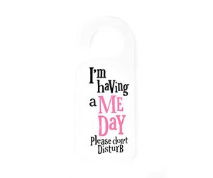 The Bright Side I'm Having A Me Day Don't Disturb Door Hanger Gift for Her BSHHW43