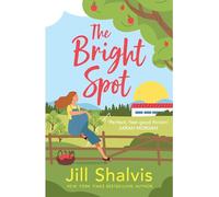 The Bright Spot : The uplifting novel of love, hope and the family you choose