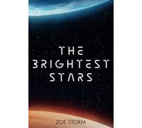 The Brightest Stars: A Hard Sci-Fi Spy Thriller