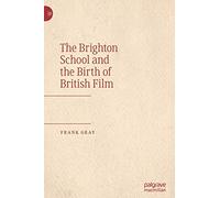 The Brighton School and the Birth of British Film