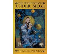 The Brightonians Under Siege