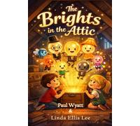 The Brights in The Attic