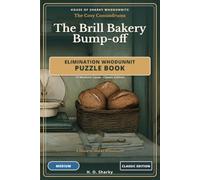 The Brill Bakery Bump-off - Classic Edition: An Elimination Whodunnit Puzzle Book - 10 Medium Cases · Classic Edition (House of Sharky Whodunnits)