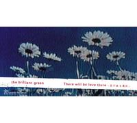 The Brilliant Green - There Will Be Love There-Ai No