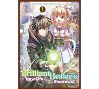 The Brilliant Healer's New Life in the Shadows: Volume 1 (Manga)